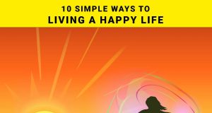 10 simple ways to living a happy life.