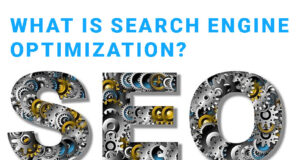 What is Search Engine Optimization?