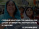Possible Solutions for Ensuring the Safety of Minorities and Foreigners in Pakistan Possible solutions for ensuring the safety of minorities and foreigners in Pakistan