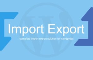 WP Import Export 3.9.26 FREE DOWNLOAD