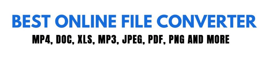 Online File Converter - MP4, DOC, XLS, MP3, JPEG, PDF, PNG and More.jpg