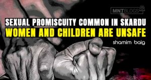 Sexual promiscuity is common in Skardu, women and children are unsafe Sexual promiscuity common in Skardu, women and children unsafe