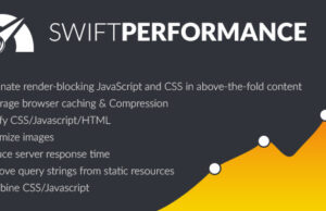 Swift Performance AI 2.3.6.15 – WordPress Cache & Performance Booster Plugin Free Download