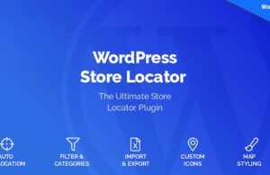 WordPress Store Locator 2.1.12 Plugin Free Download