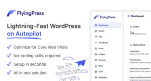 FlyingPress 4.10 – Lightning-Fast WordPress on Autopilot Free Download FlyingPress-4.6.8-Lightning-Fast-WordPress-on-Autopilot