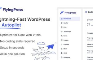 FlyingPress 4.13.4 – Lightning-Fast WordPress on Autopilot Free Download FlyingPress-4.6.8-Lightning-Fast-WordPress-on-Autopilot