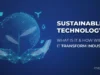 Sustainable Tech: Innovations Driving Environmental Conservation Sustainable Tech