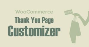 WooCommerce Thank You Page Customizer 1.2.4 Free Download woocommerce-thank-you-page-customizer-1-2-3